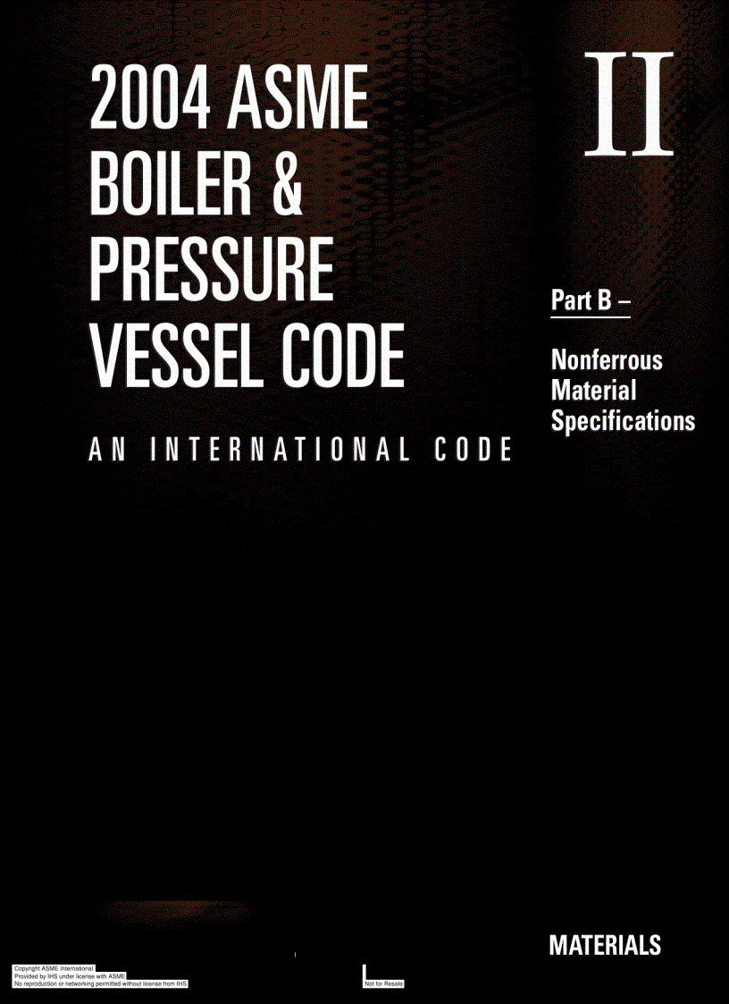 2004 ASME Boiler and Pressure Vessel Code Section II Material