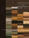 The Art of Woodworking Vol 14 Finish Carpentry