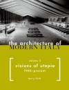 The Architecture of Modern Italy Volume 2