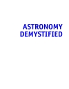 Astronomy Demystified A Self Teaching Guide