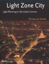 Light Zone City Light Planning in the Urban Context