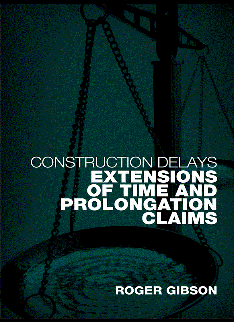 Construction Delays Extensions of Time and Prolongation Claims