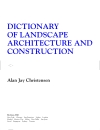 Dictionary of Landscape Architecture and Construction