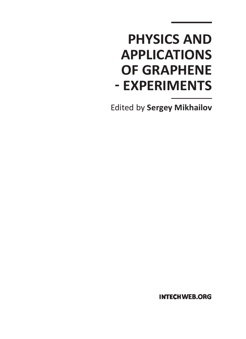 Physics and Applications of Graphene Experiments