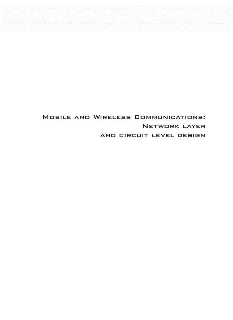 Mobile and Wireless Communications Network Layer and Circuit Level Design