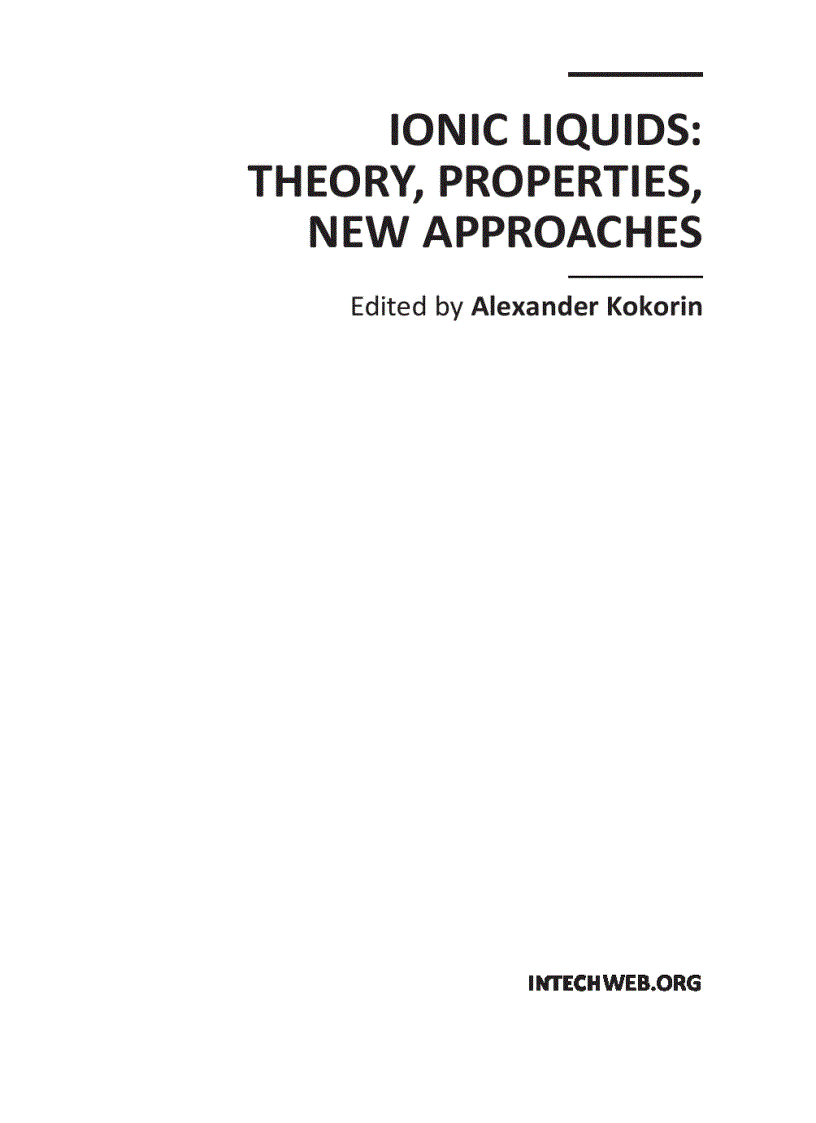 Ionic Liquids Theory Properties New Approaches