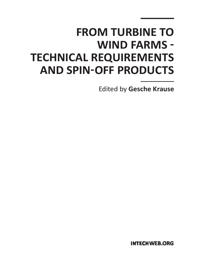 From Turbine to Wind Farms Technical Requirements and Spin Off Products