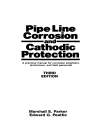 Pipeline Corrosion and Cathodic Protection 3rd Edition