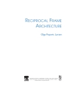 Reciprocal Frame Architecture