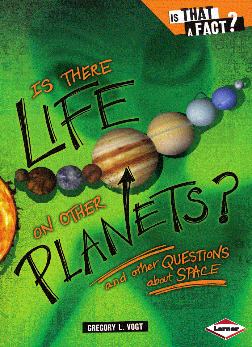 Is There Life on Other Planets And Other Questions About Space