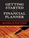 Getting Started as a Financial Planner Revised and Updated Ed