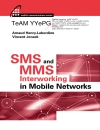 SMS and MMS Interworking in Mobile Networks