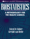 Biostatistics A Methodology For the Health Sciences