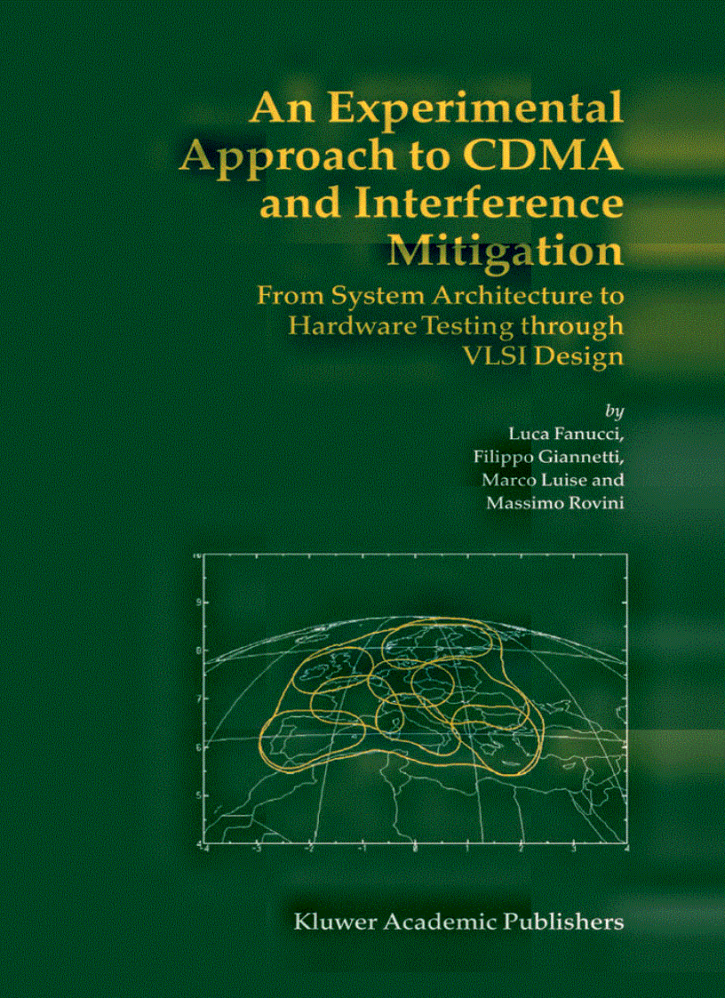 An Experimental Approach to CDMA and Interference Mitigation From System Architecture to Hardware Testing through VLSI Design