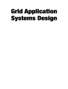 Grid Application Systems Design