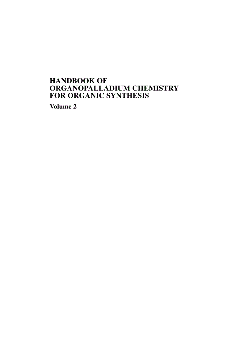 HANDBOOK OF ORGANOPALLADIUM CHEMISTRY FOR ORGANIC SYNTHESIS Volume 2