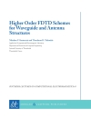 Higher order FDTD Schemes for Waveguides and Antenna Structures