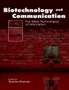 Biotechnology and Communication The Meta Technologies of Information