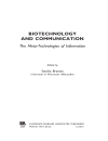 Biotechnology and Communication The Meta Technologies of Information