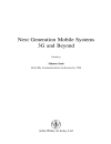 Next Generation Mobile Systems 3G Beyond