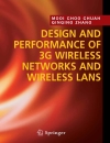 Design and Performance of 3G Wireless Networks and Wireless LANs