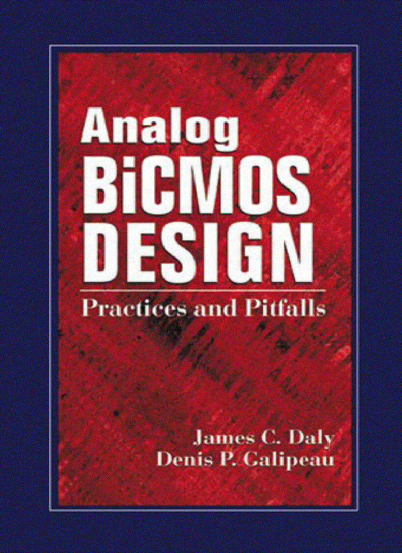 Analog BiCMOS Design Practices and Pitfalls