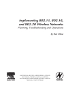 Implementing 802 11 802 16 and 802 20 Wireless Networks Planning Troubleshooting and Operations