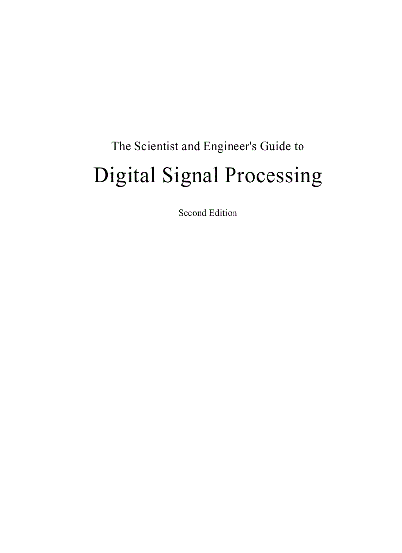 The Scientist and Engineer s Guide to Digital Signal Processing Second Edition