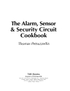 The Alarm Sensor and Security Circuit Cookbook