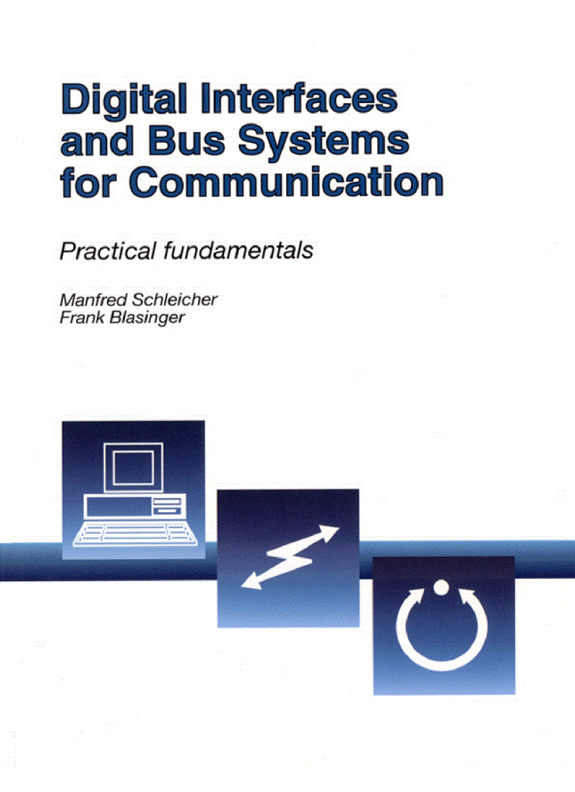 Digital Interfaces and Bus Systems for Communication