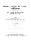 Quantum Systems in Chemistry and Physics Volume 1