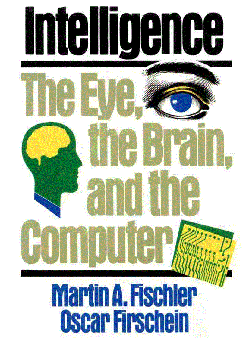 Intelligence The Eye the Brain and the Computer