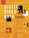 Digital Video and HDTV Algorithms and Interfaces