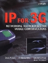 IP for 3G Networking Technologies for Mobile Communications