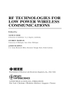 RF Technologies for Low Power Wireless Communications