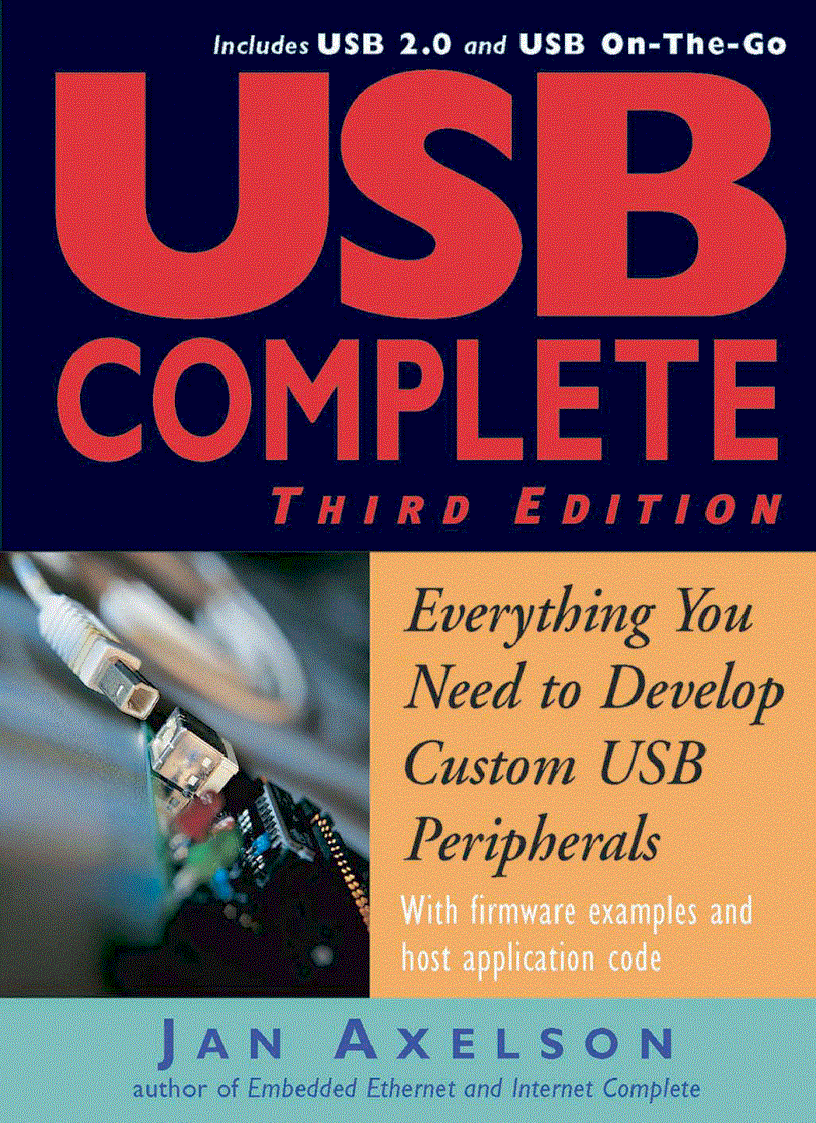 USB Complete Everything You Need to Develop Custom USB Peripherals 3rd Edition