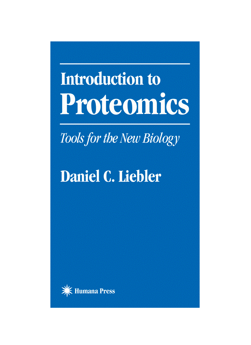 Introduction to Proteomics Tools for the New Biology