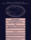 Strategies and Applications in Quantum Chemistry From Molecular Astrophysics to Molecular Engineering