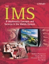 The IMS IP Multimedia Concepts and Services 2nd Edition