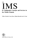 The IMS IP Multimedia Concepts and Services 2nd Edition