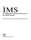 The IMS IP Multimedia Concepts and Services 2nd Edition