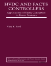 HVDC and FACTS Controllers Applications of Static Converters in Power Systems