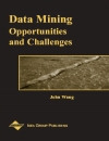 Data Mining Opportunities and Challenges