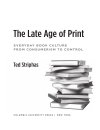 The Late Age Of Print