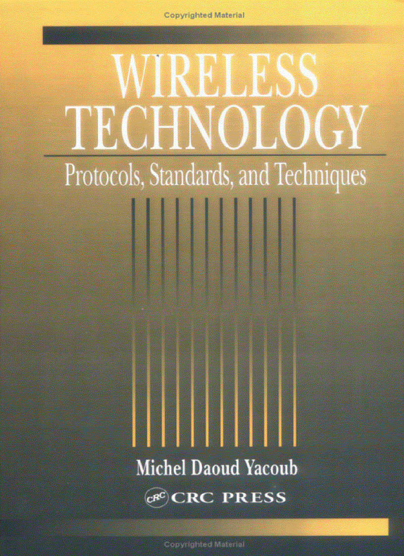 Wireless Technology Protocols Standards and Techniques