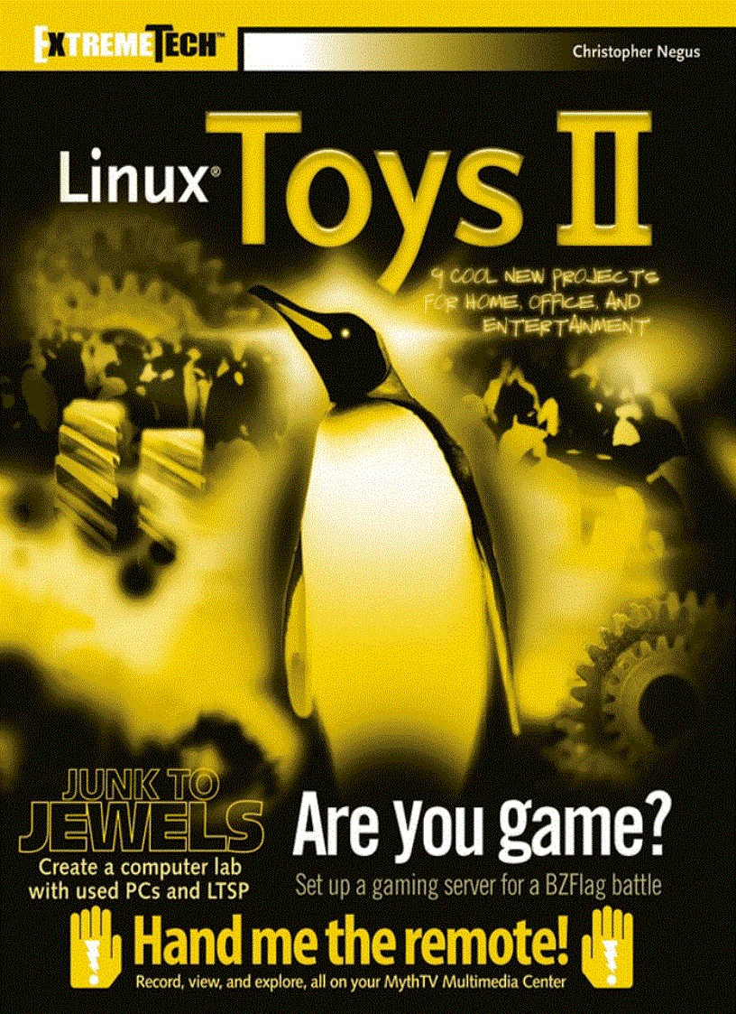 Linux Toys II 9 Cool New Projects for Home Office and Entertainment ExtremeTech