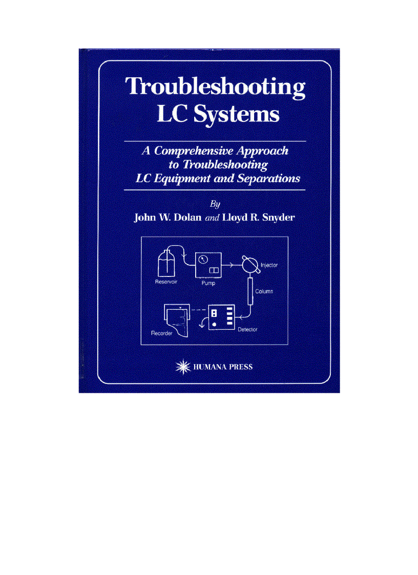 Troubleshooting Lc Systems A Comprehensive Approach To Troubleshooting Lc Equipment and Separations