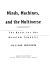 Minds Machines and the Multiverse The Quest for the Quantum Computer