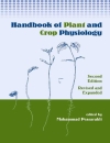 Handbook of Plant Crop Physiology Revised Expanded