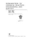 INTRODUCTION TO CHEMICAL REACTION ENGINEERING AND KINETICS